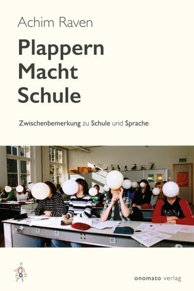 Plappern Macht Schule: Zwischenbemerkung zu Schule und Sprache Books