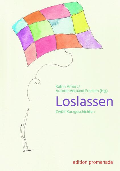 Loslassen: 12 Kurzgeschichten Contemporary literature