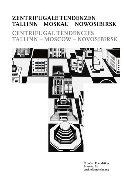 Zentrifugale Tendenzen. Tallinn – Moskau – Nowosibirsk = Centrifugal Tendencies. Tallinn – Moscow – Novosibirsk book