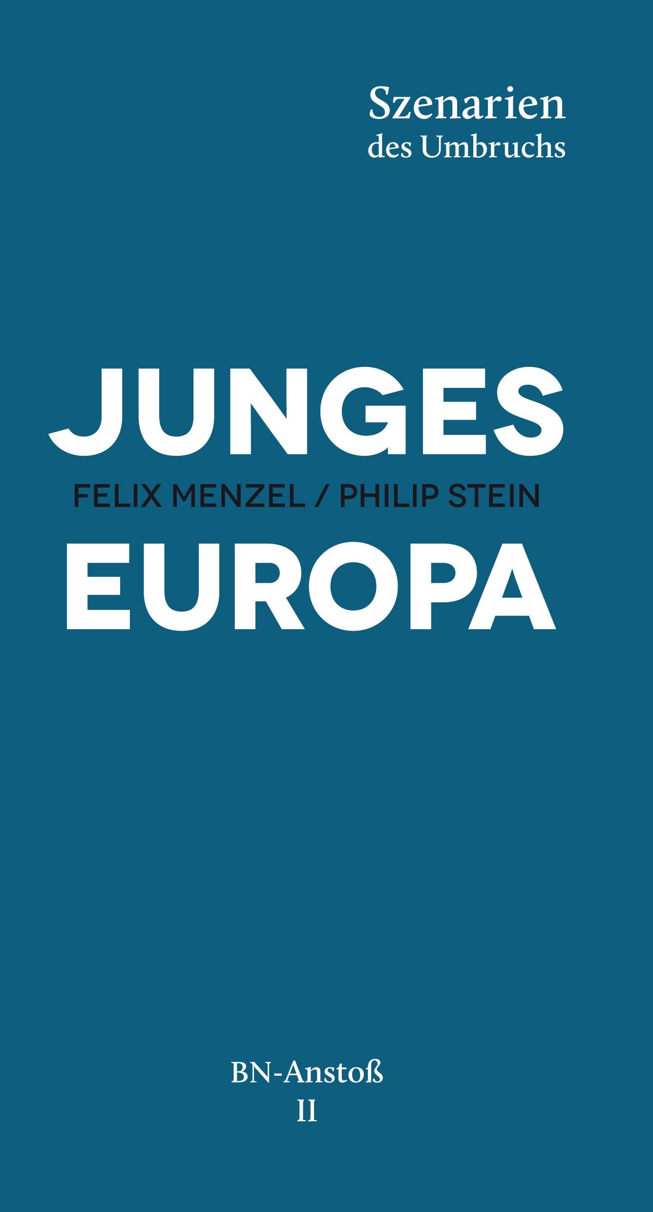 Junges Europa. Szenarien des Umbruchs Books