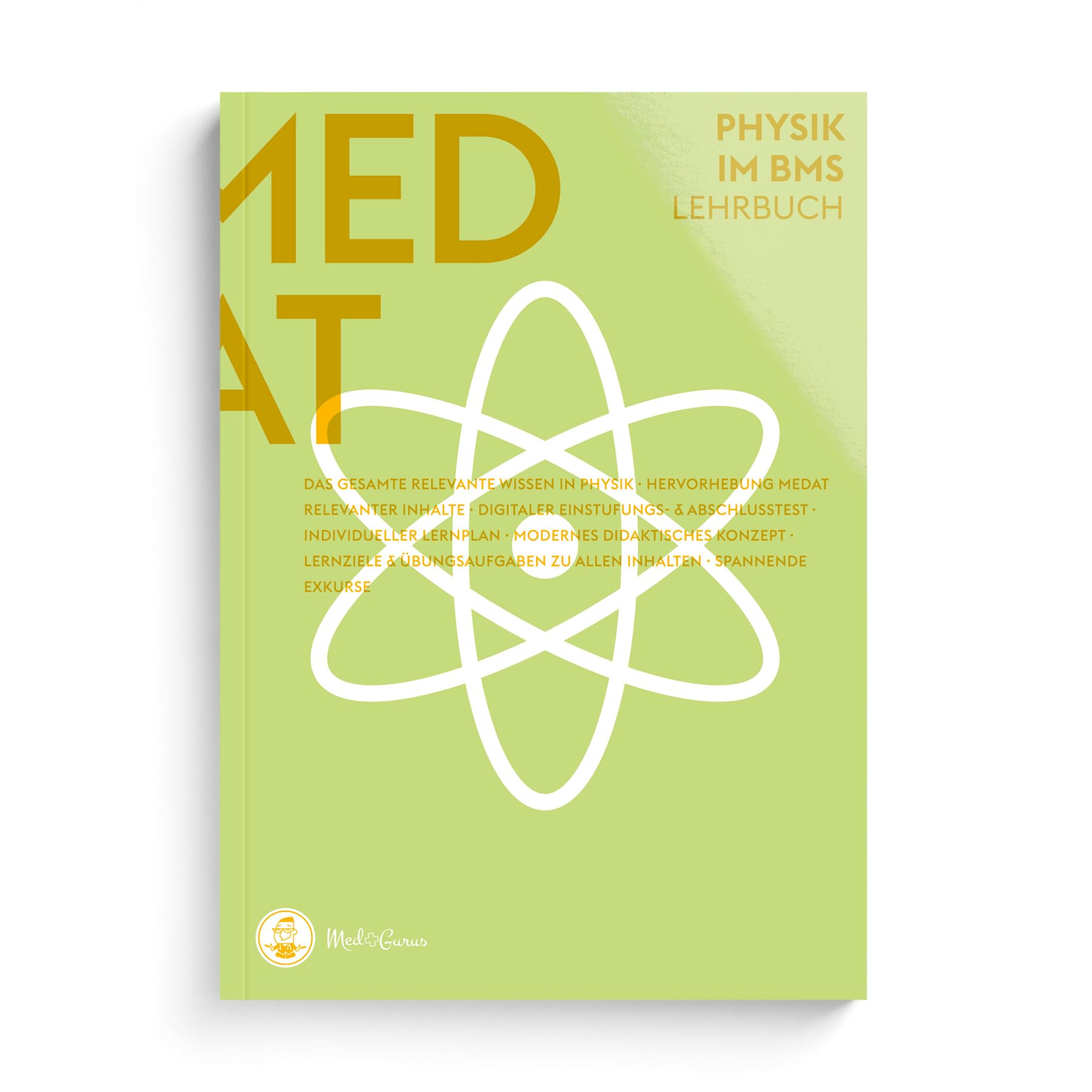 MedGurus - MedAT Vorbereitung - Physik Lehrbuch zur Vorbereitung auf den Basiskenntnistest für medizinische Studiengänge BMS im Aufnahmeverfahren MedAT für das Medizinstudium in Österreich Medicine