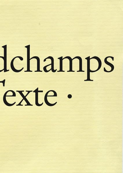 Marc Desgrandchamps: Textes, Texte, Texts Film, Art & Culture