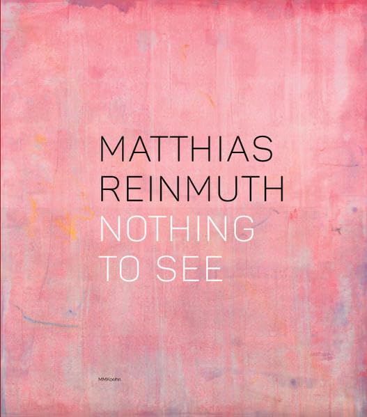 Matthias Reinmuth: Nothing to See Books