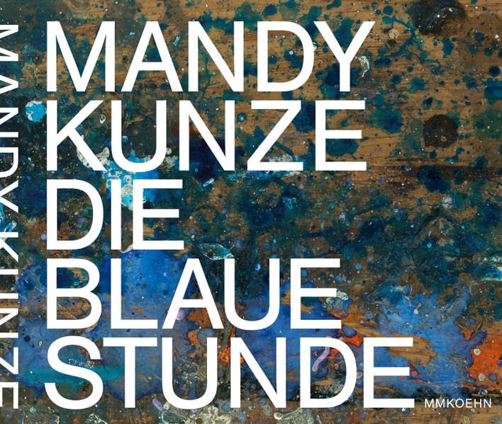 Product Image: Mandy Kunze: Die blaue Stunde