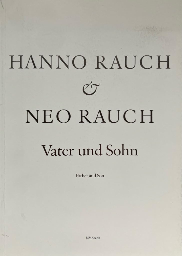 Hanno Rauch & Neo Rauch - Vater und Sohn Film, Art & Culture