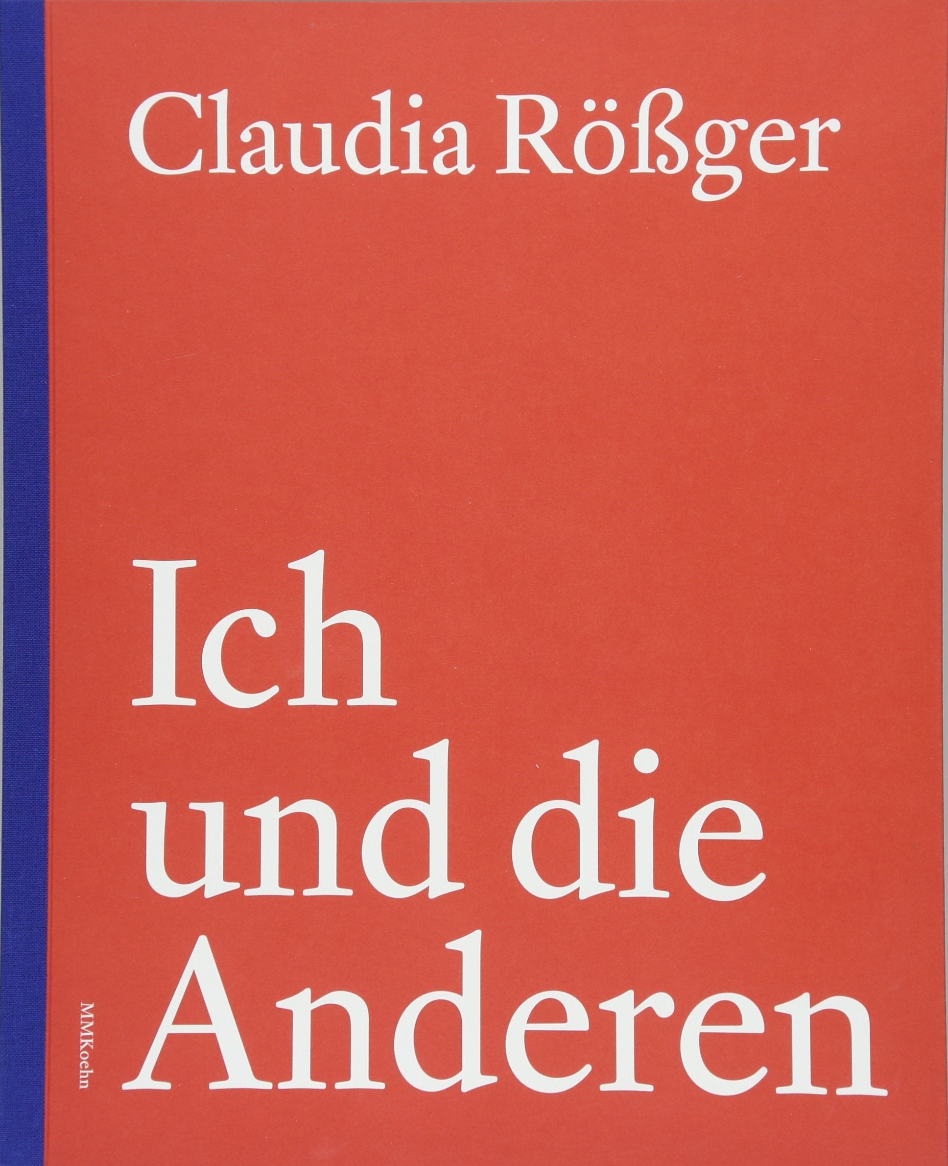 Claudia Rößger: Ich und die Anderen Film, Art & Culture
