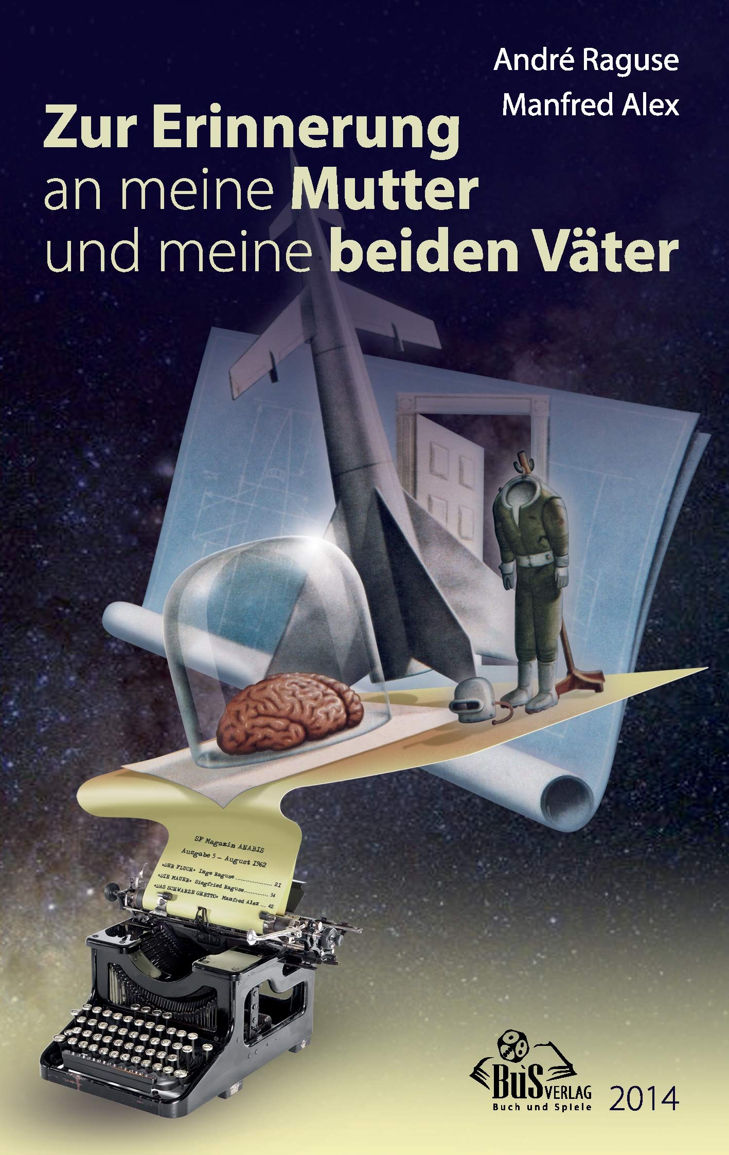 Zur Erinnerung an meine Mutter und meine beiden Väter book
