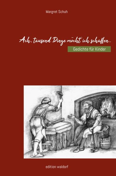 Ach, tausend Dinge möcht`ich schaffen…: Gedichte für Kinder - Schuh, Margaret book