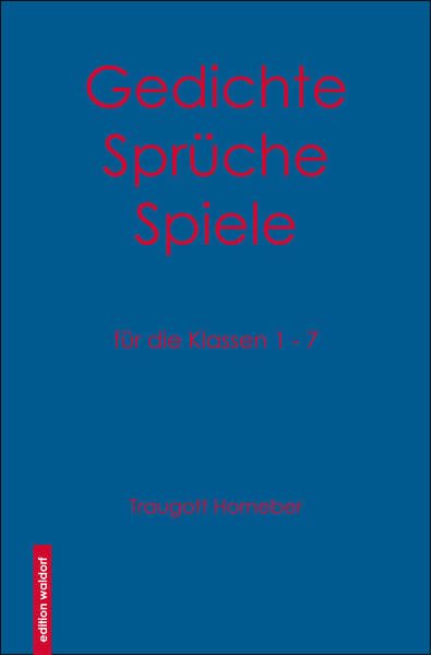 Gedichte, Sprüche, Spiele: für die Klassen 1 - 7 Non-fiction