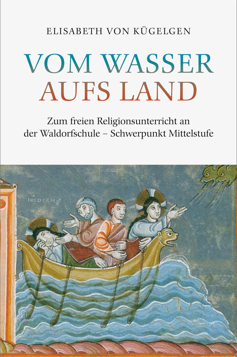 Vom Wasser aufs Land: Zum freien Religionsunterricht in der Mittelstufe Learning & Reference