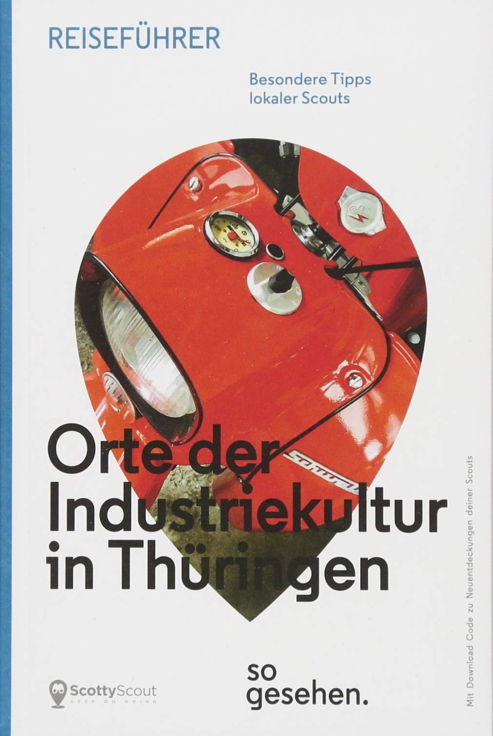 Thüringen Reiseführer: Orte der Industriekultur in Thüringen so gesehen. Leisure, Home & Garden