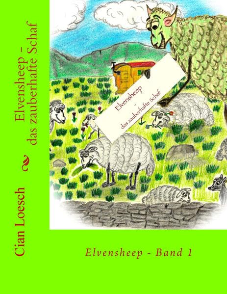 Elvensheep: das zauberhafte Schaf: Volume 1 book