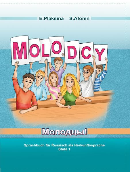 Molodcy: Sprachbuch für Russisch als Herkunftssprache. Stufe 1 Foreign Languages ​​& Dictionaries