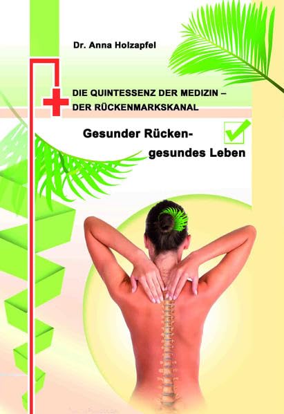 Product Image: Die Quintessenz der Medizin - der Rückenmarkskanal