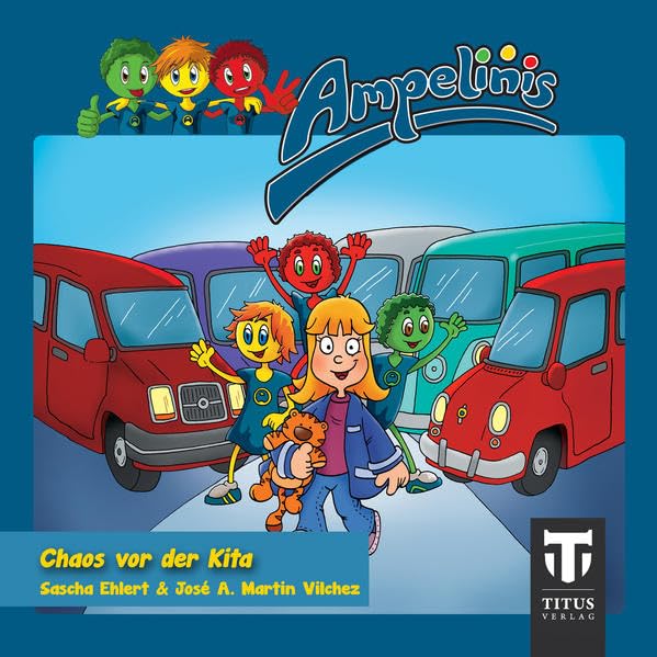Ampelinis - Band 3 - Chaos vor der Kita Novels & Short Stories