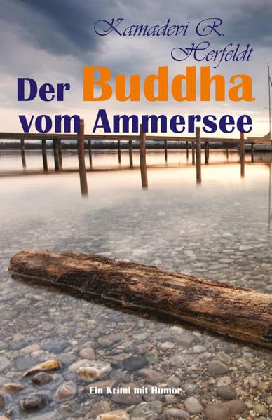 Der Buddha vom Ammersee: Ein Krimi mit Humor Contemporary literature