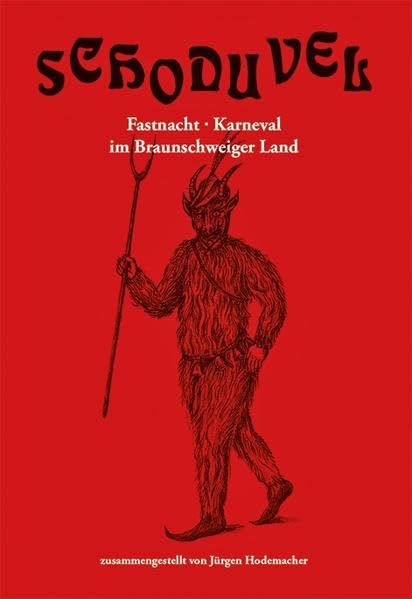 Schoduvel - Fastnacht-Karneval im Braunschweiger Land Books