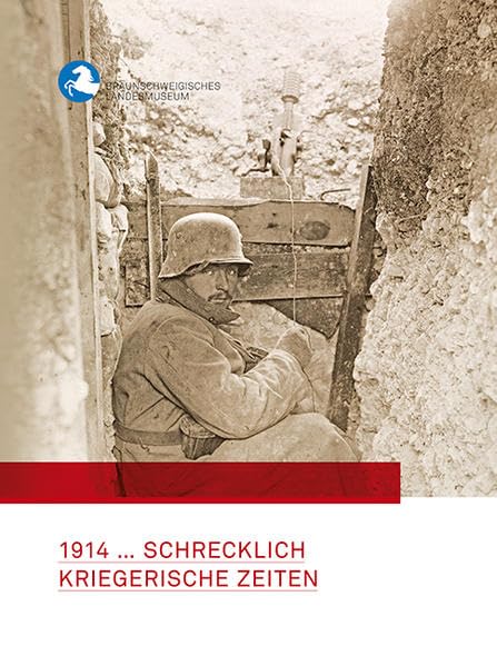 1914 ... Schrecklich kriegerische Zeiten Politics & History