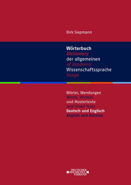 Wörterbuch der allgemeinen Wissenschaftssprache: Wörter, Wendungen und Mustertexte (Deutsch und Englisch) General education