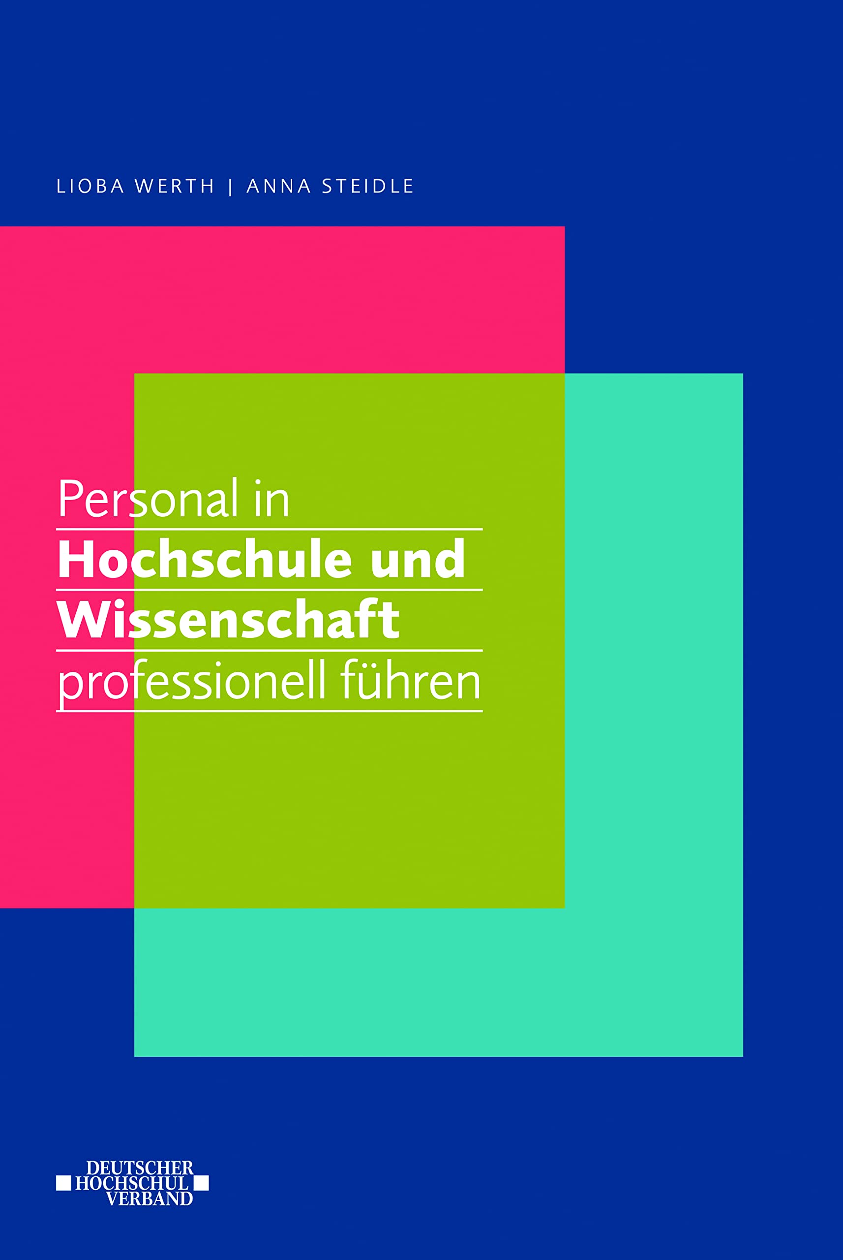 Personal in Hochschule und Wissenschaft professionell führen Business, Finance & Career