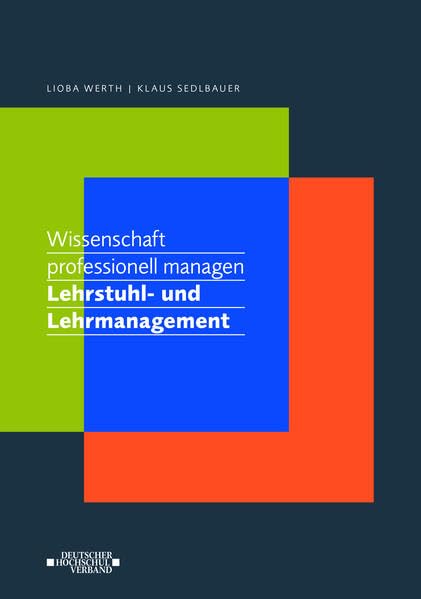 Wissenschaft professionell managen. Lehrstuhl- und Lehrmanagement Business, Finance & Career