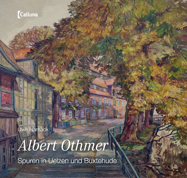 Albert Othmer: Spuren in Uelzen und Buxtehude Film, Art & Culture