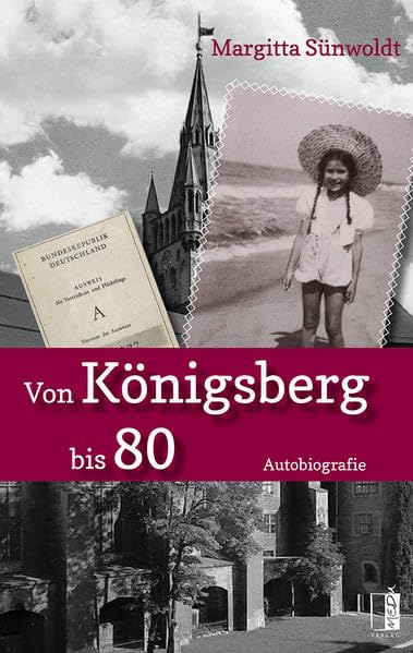 Von Königsberg bis 80: Autobiografie Art & Literature