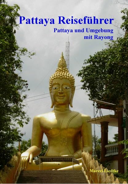 Pattaya Reiseführer: Pattaya und Umgebung mit rayong book