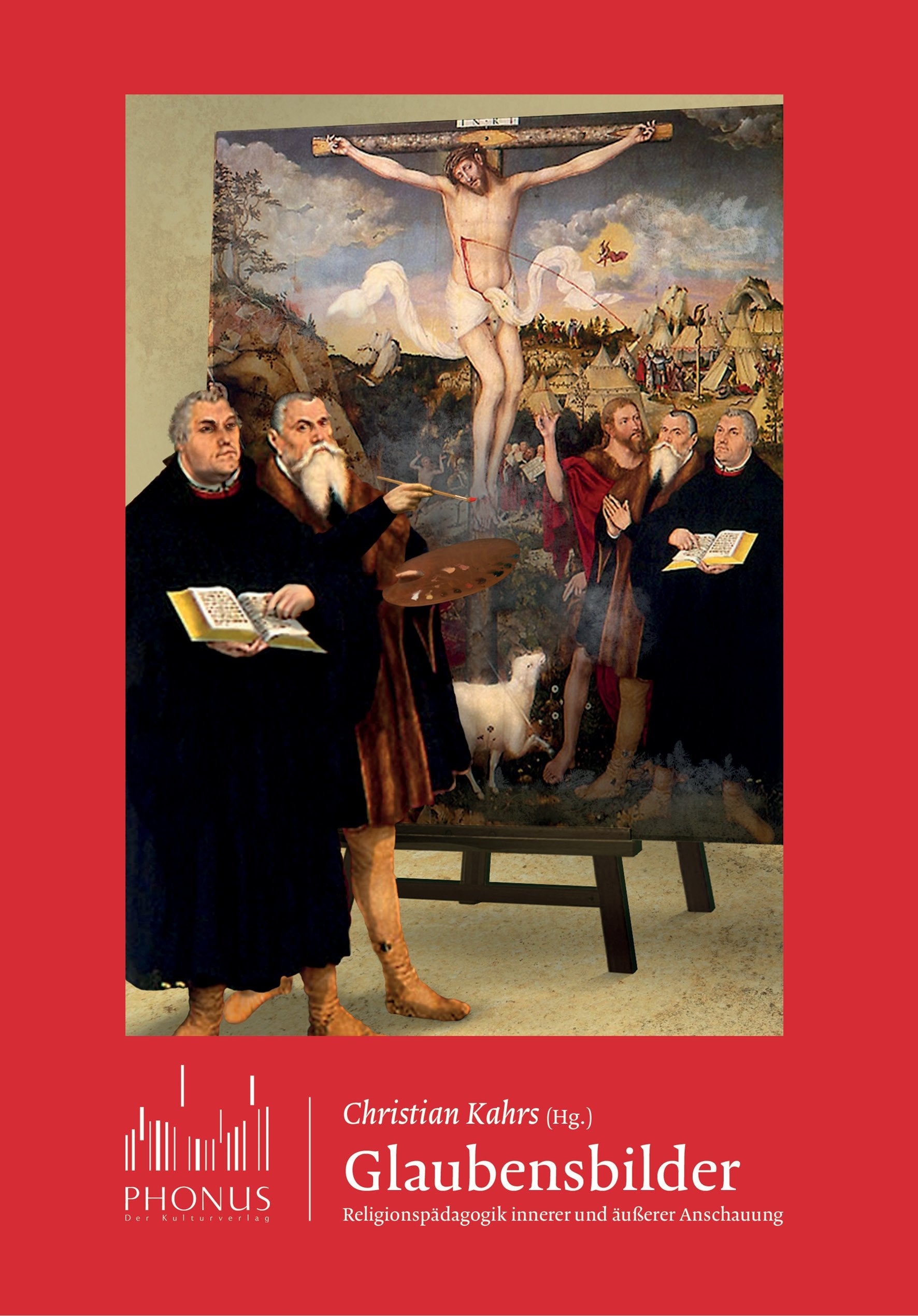 Glaubensbilder: Religionspädagogik innerer und äußerer Anschauung Religion & Esotericism