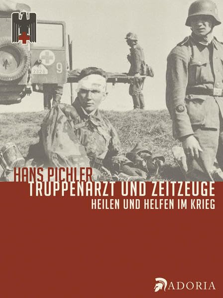 Truppenarzt und Zeitzeuge book
