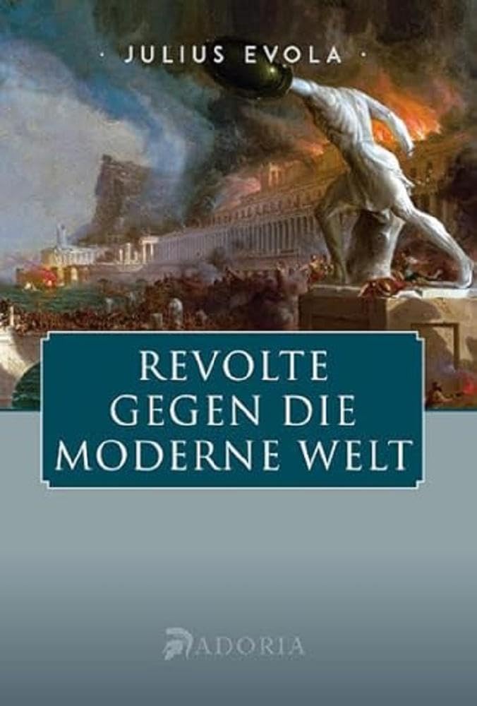 Revolte gegen die moderne Welt Philosophy