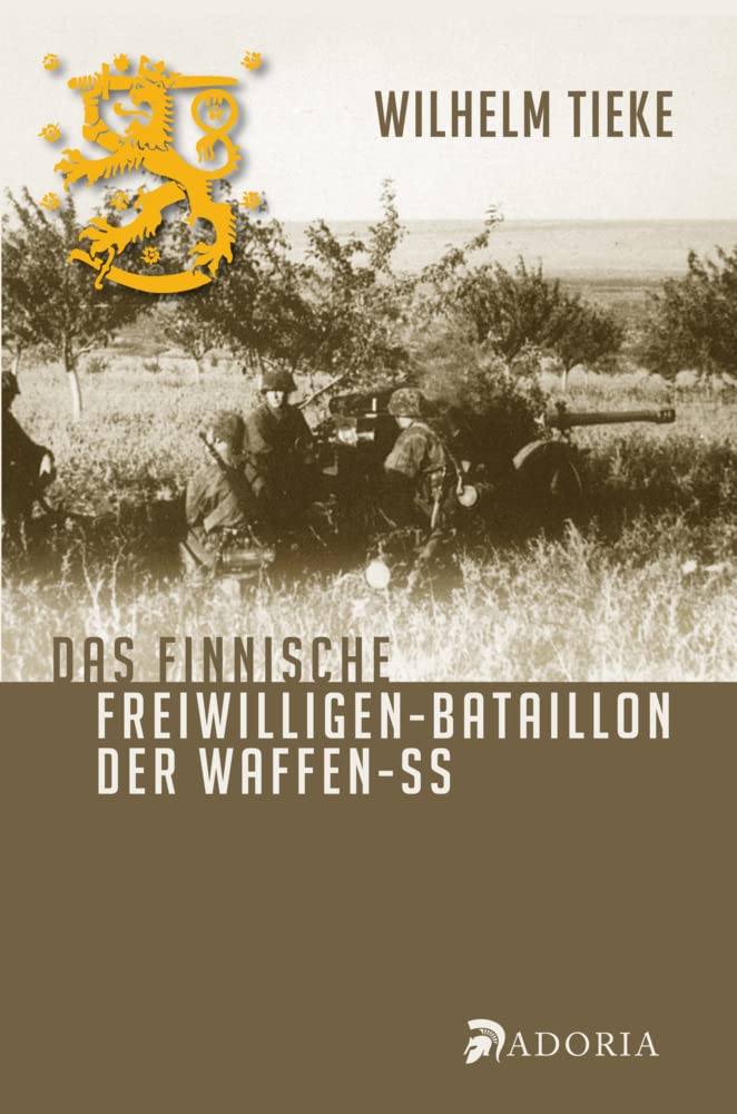 Das finnische Freiwilligen-Bataillon der Waffen-SS Politics & History
