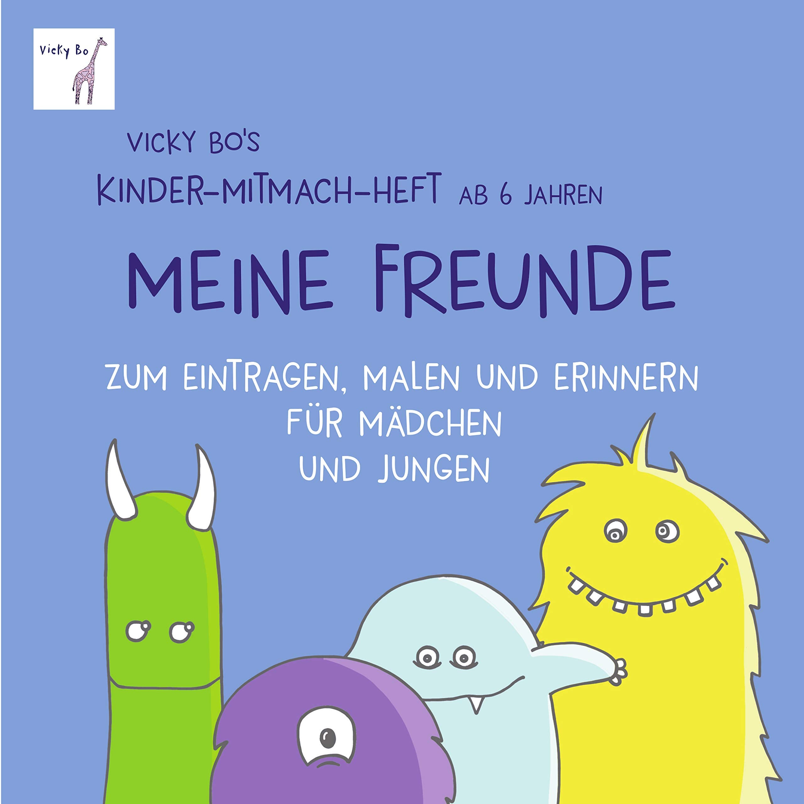 Meine Freunde - Mitmach-Heft ab 6 Jahre zum Eintragen, Malen und Erinnern Lifestyle