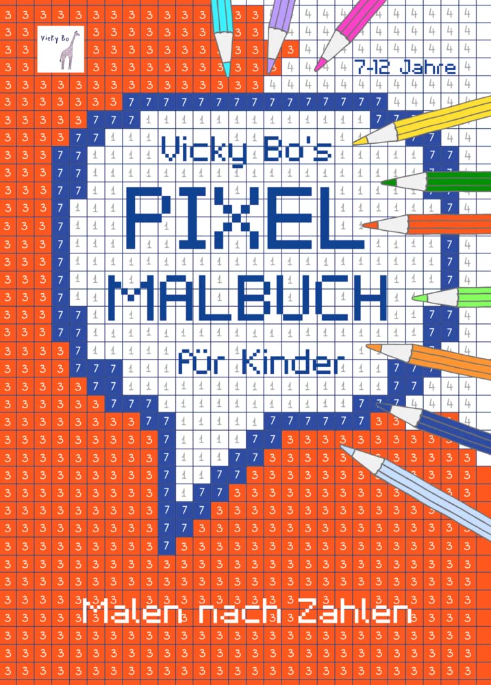 PIXEL-Malbuch für Kinder. Malen nach Zahlen. 7-12 Jahre Lifestyle