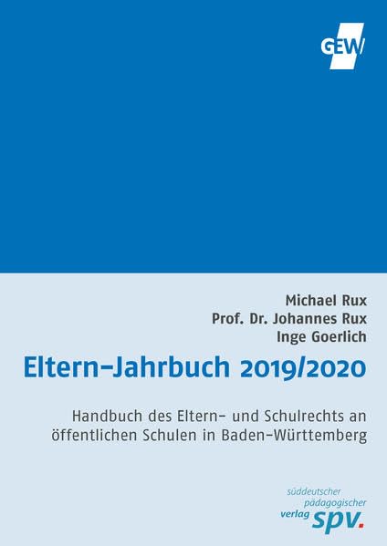 Eltern-Jahrbuch 2019/2020: Handbuch für Eltern und Elternbeiräte in Baden-Württemberg Reference Books