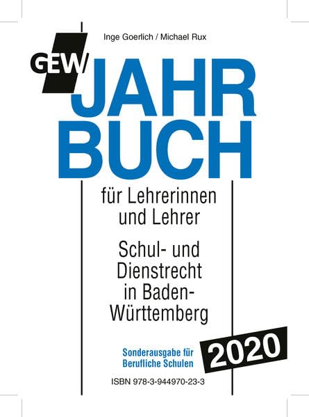 GEW-Jahrbuch 2020 Berufl. Schulen: Handbuch des Schul- und Dienstrechts in Baden-Württemberg Law