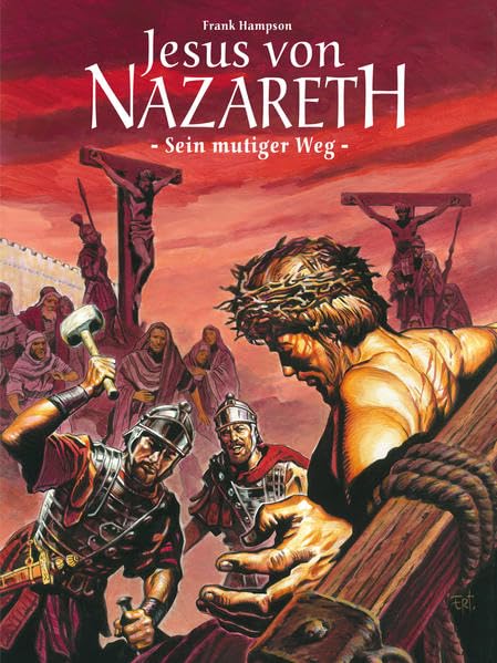 Jesus von Nazareth - Sein mutiger Weg (Bildschriften Klassiker) Manga