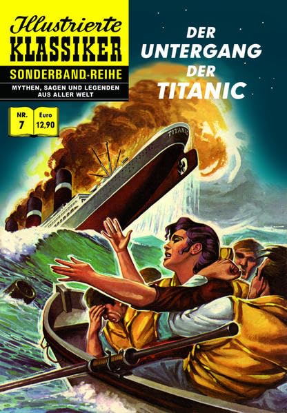 Der Untergang der Titanic: Illustrierte Klassiker Sonderband Nr. 7 book