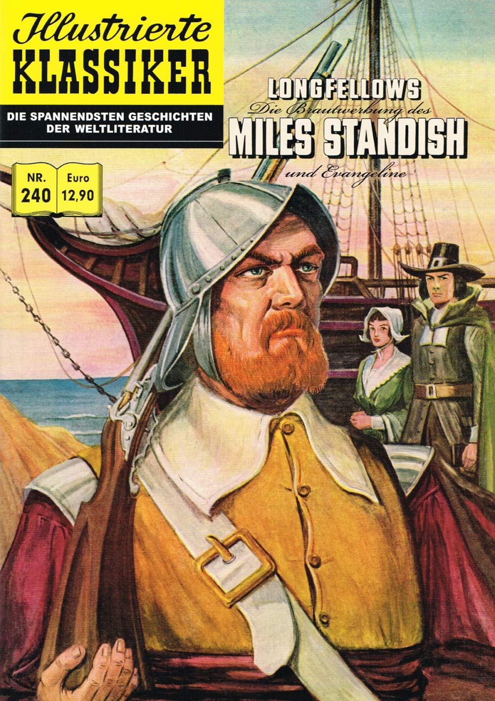 Die Brautwerbung des Miles Standish / Evangeline: Illustrierte Klassiker Nr. 240 Contemporary literature