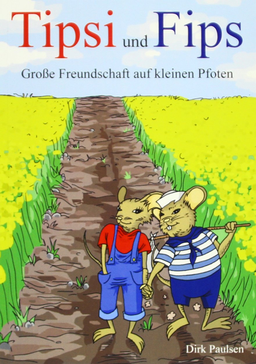 Tipsi und Fips: Große Freundschaft auf kleinen Pfoten Novels & Short Stories