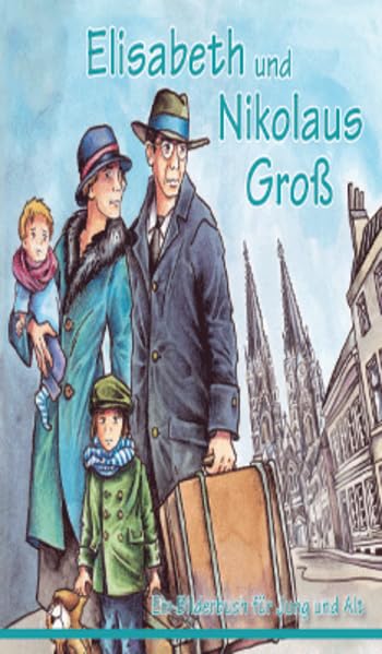 Elisabeth und Nikolaus Groß: Ein Bilderbuch für Jung und Alt Memories