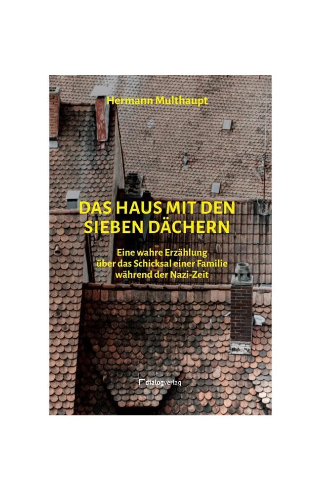 Das Haus mit den sieben Dächern: Eine wahre Erzählung über das Schicksal einer Familie während der Nazi-Zeit Personalities