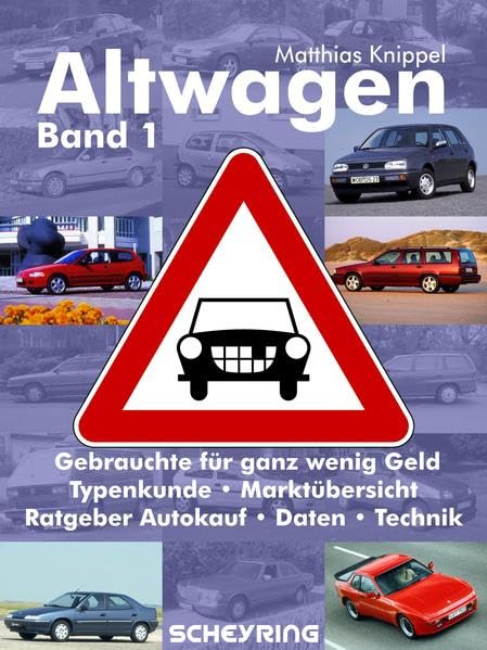 Altwagen – Band 1: Gebrauchtwagen für ganz wenig Geld – Schon zu 99 % dieselfrei! Leisure, Home & Garden