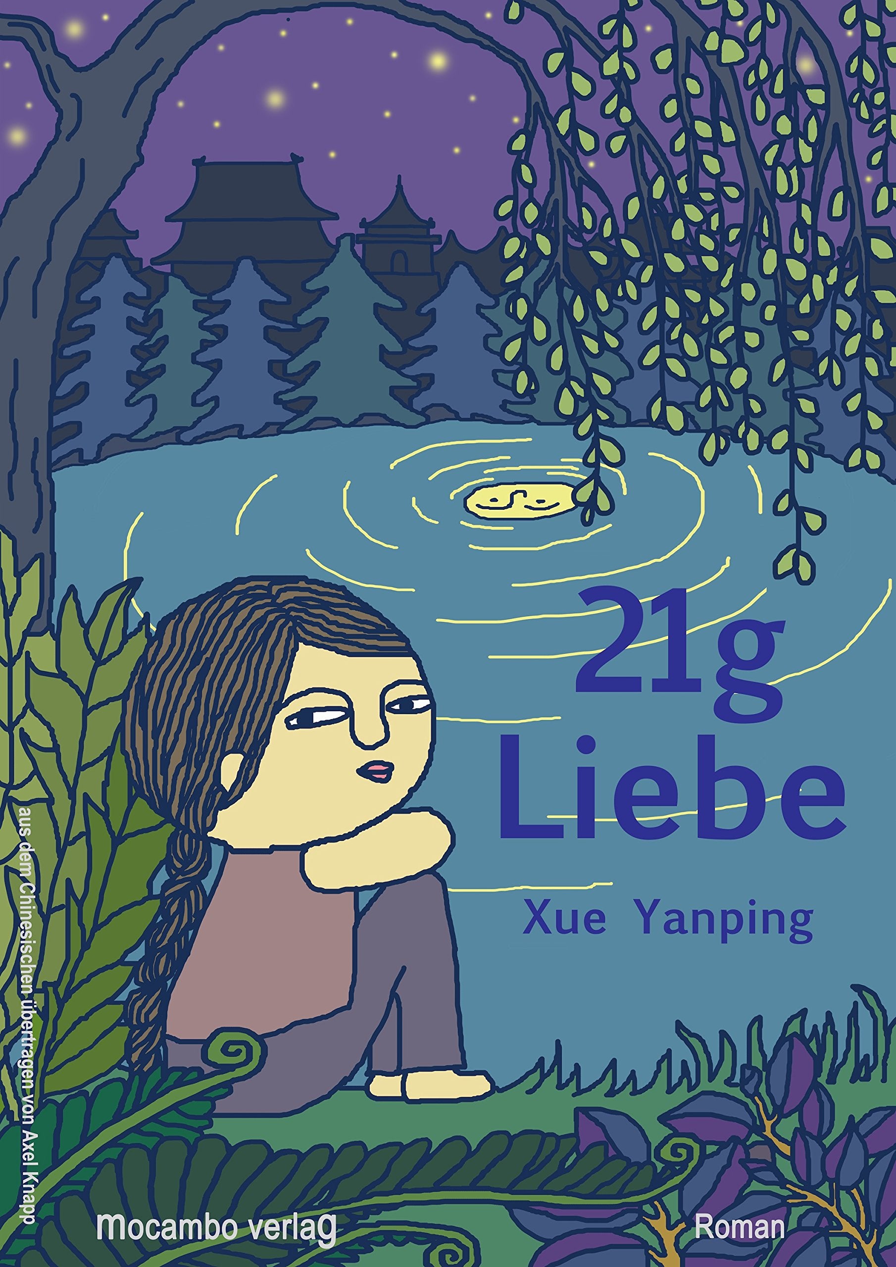 21 Gramm Liebe. Eine krebskranke Frau sagt Ja Contemporary literature