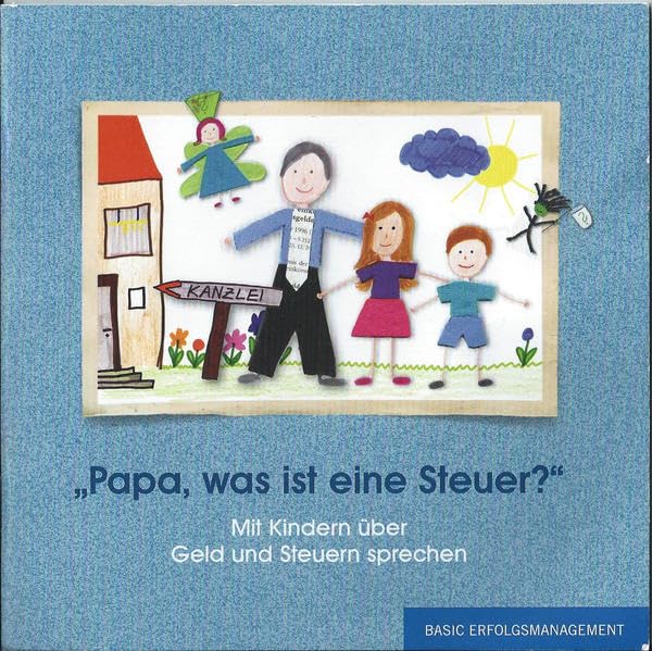 Papa, was ist eine Steuer?: Mit Kindern über Geld und Steuern sprechen Children's books