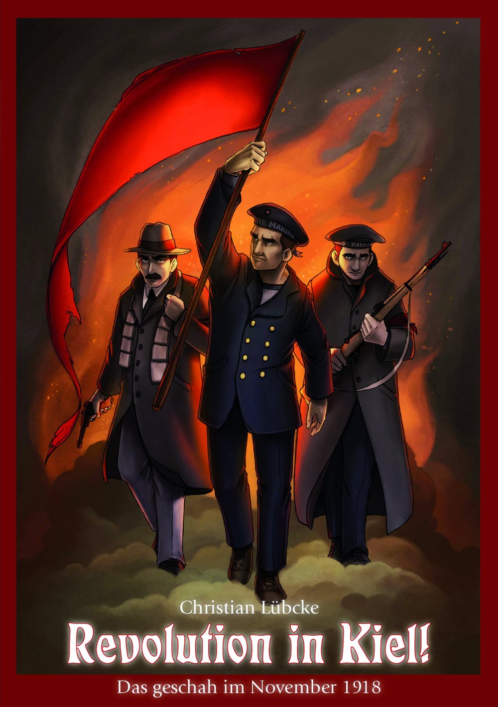 Revolution in Kiel!: Das geschah im November 1918 (RWM-Kompendium) German history