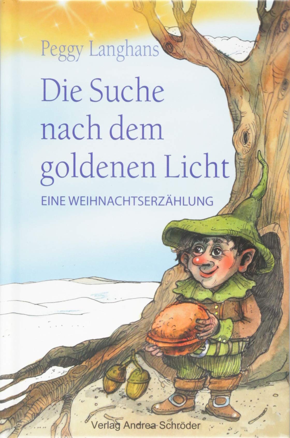 Die Suche nach dem goldenen Licht: Eine Weihnachtserzählung Contemporary literature