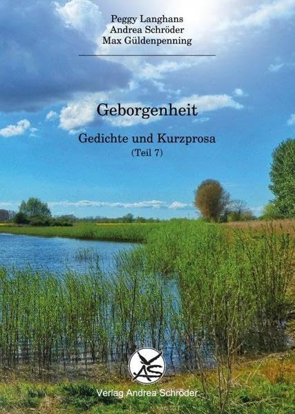 Geborgenheit: Gedichte und Kurzprosa (Teil 7) Contemporary literature