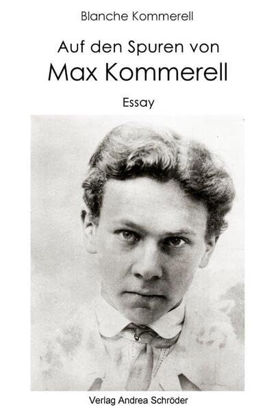 Auf den Spuren von Max Kommerell book