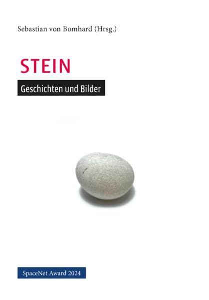 Stein: Geschichten und Bilder (SpaceNet Award Gewinner) Contemporary literature Books